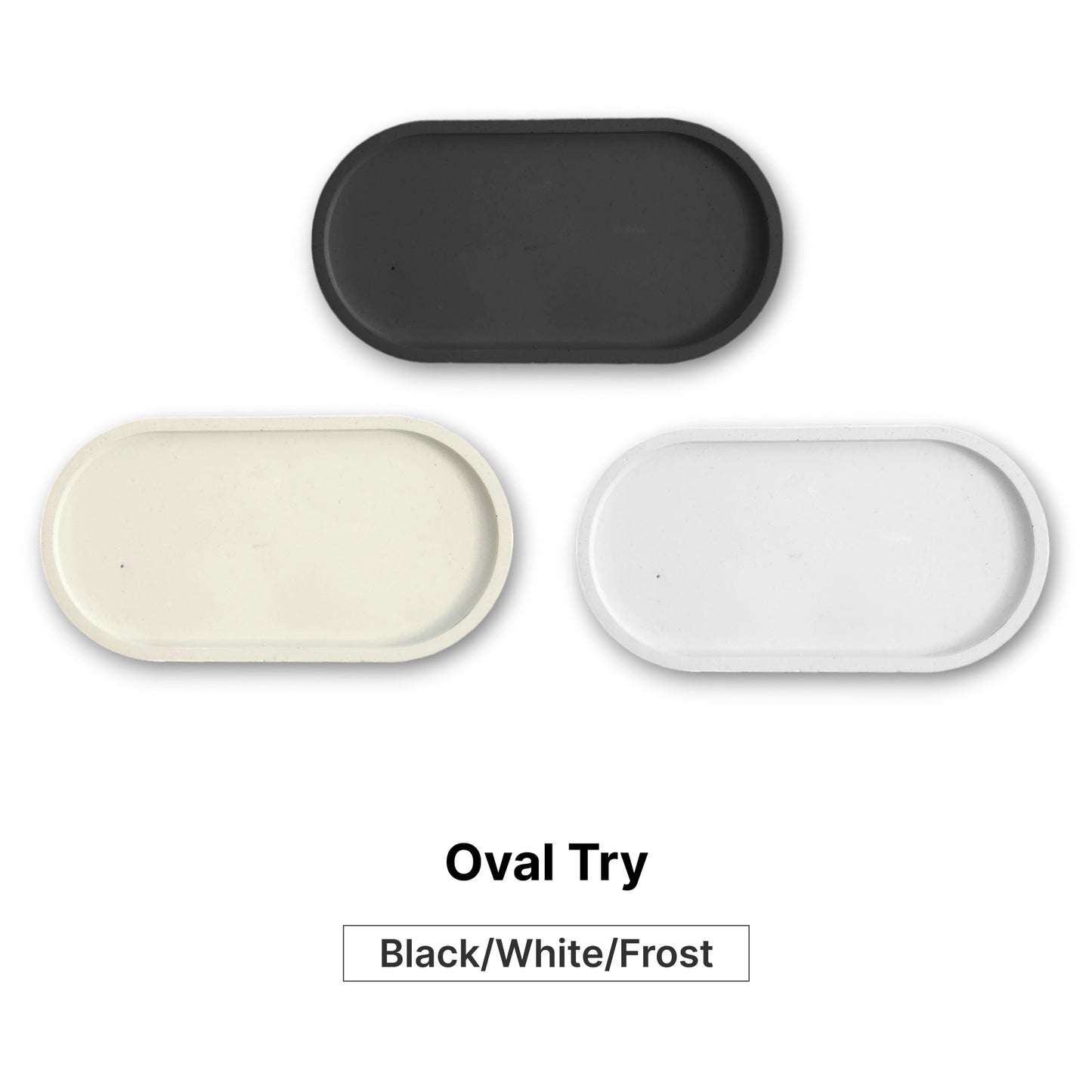 Oval Try Black/White/Frost